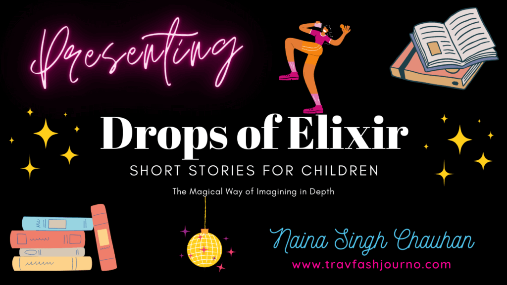 drops of elixir
magical stories
naina singh chauhan