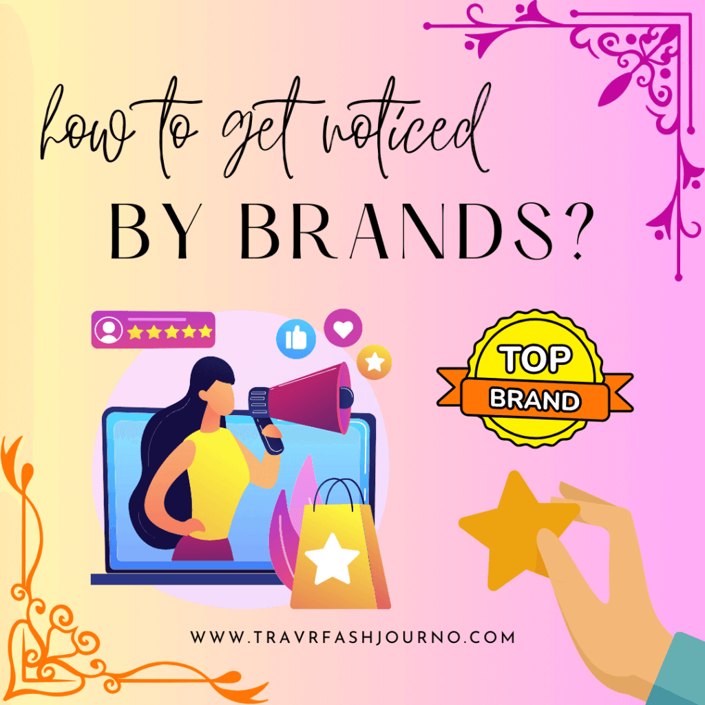 How to get noticed by brands