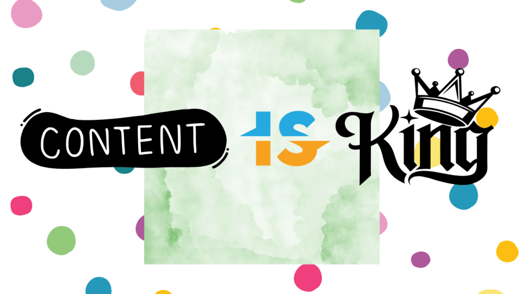 Content is King